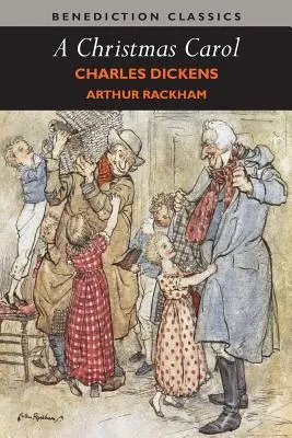 A Christmas Carol (ilustrat în culori de Arthur Rackham) - A Christmas Carol (Illustrated in Color by Arthur Rackham)