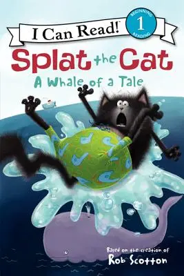 Pisica Splat: O poveste de balenă - Splat the Cat: A Whale of a Tale