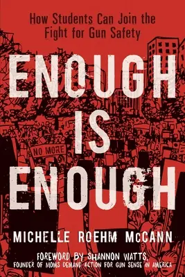 Destul este destul: Cum se pot alătura elevii luptei pentru siguranța armelor - Enough Is Enough: How Students Can Join the Fight for Gun Safety