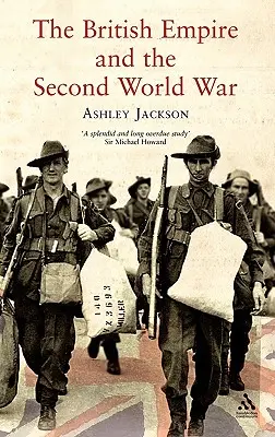 Imperiul Britanic și al Doilea Război Mondial - The British Empire and the Second World War