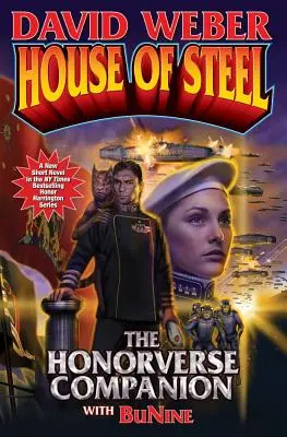 Casa de oțel: The Honorverse Companion - House of Steel: The Honorverse Companion