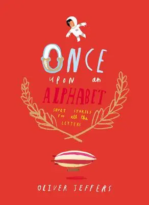 A fost odată un alfabet - Once Upon an Alphabet