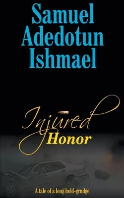 Onoare rănită - Injured Honor