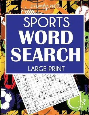 Sport Word Search: 101 puzzle-uri cu tipar mare cu fotbal, baschet, baseball, hochei, tenis, golf și multe altele - Sports Word Search: 101 Large Print Puzzles Featuring Football, Basketball, Baseball, Hockey, Tennis, Golf, and More
