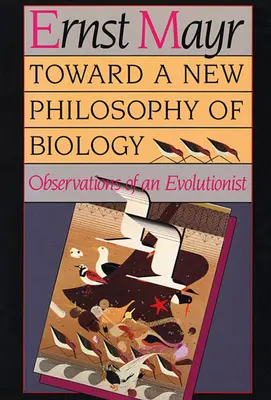Către o nouă filosofie a biologiei: Observațiile unui evoluționist - Toward a New Philosophy of Biology: Observations of an Evolutionist