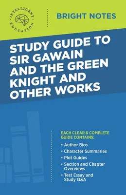 Ghid de studiu pentru Sir Gawain și Cavalerul Verde și alte opere - Study Guide to Sir Gawain and the Green Knight and Other Works