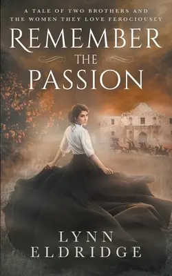 Amintește-ți pasiunea: un roman western - Remember the Passion: a Western Romance Novel
