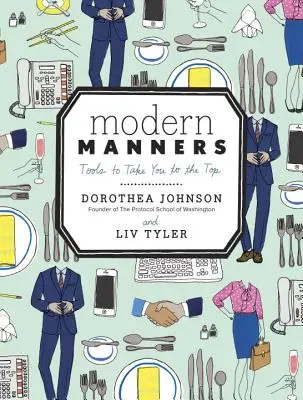 Maniere moderne: Instrumente pentru a ajunge în vârf - Modern Manners: Tools to Take You to the Top
