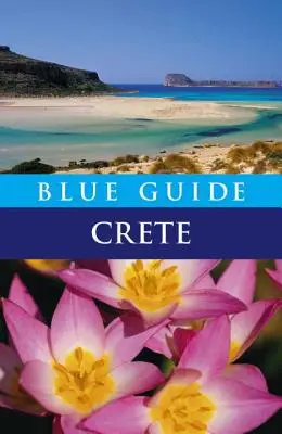Blue Guide Creta: Ediția a opta - Blue Guide Crete: Eighth Edition