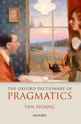 Dicționarul Oxford de pragmatică - The Oxford Dictionary of Pragmatics