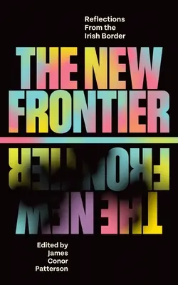 Noua frontieră: Reflecții de la granița irlandeză - The New Frontier: Reflections from the Irish Border