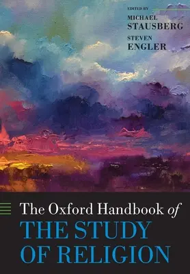 Manualul Oxford de studiu al religiei - The Oxford Handbook of the Study of Religion
