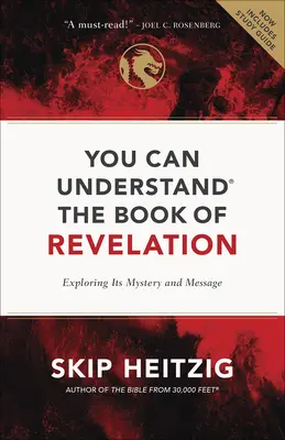 Poți înțelege Cartea Apocalipsei: Explorarea misterului și mesajului său - You Can Understand the Book of Revelation: Exploring Its Mystery and Message