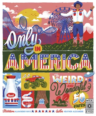 Numai în America, 12: Cele 50 de state ciudate și minunate - Only in America, 12: The Weird and Wonderful 50 States