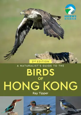 Ghidul naturalist al păsărilor din Hong Kong 2nd - A Naturalist's Guide to the Birds of Hong Kong 2nd