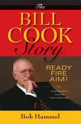Povestea lui Bill Cook: Gata, trageți, țintiți! - The Bill Cook Story: Ready, Fire, Aim!