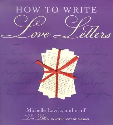 Cum să scrii scrisori de dragoste - How to Write Love Letters