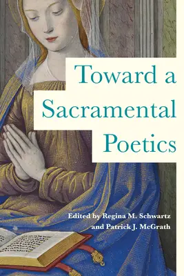 Către o poetică sacramentală - Toward a Sacramental Poetics