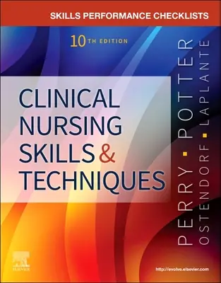 Liste de verificare a performanțelor pentru abilități și tehnici clinice de nursing - Skills Performance Checklists for Clinical Nursing Skills & Techniques