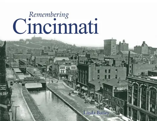Amintiri din Cincinnati - Remembering Cincinnati