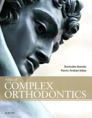Atlas de ortodonție complexă - Atlas of Complex Orthodontics
