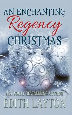Un Crăciun încântător Regency: Patru romane de vacanță - An Enchanting Regency Christmas: Four Holiday Novellas