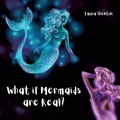 Dacă sirenele sunt reale? - What if Mermaids are Real?