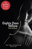 Eighty Days Yellow - Primul roman din seria romantică captivantă și de neuitat pe care trebuie să o citești la soare în această vară - Eighty Days Yellow - The first novel in the gripping and unforgettablely romantic series to read out in the sun this summer