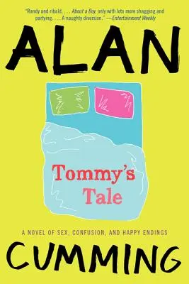 Povestea lui Tommy: Un roman de sex, confuzie și finaluri fericite - Tommy's Tale: A Novel of Sex, Confusion, and Happy Endings