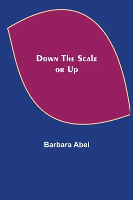 Jos sau sus pe scară - Down the Scale or Up