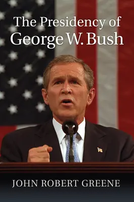 Președinția lui George W. Bush - The Presidency of George W. Bush