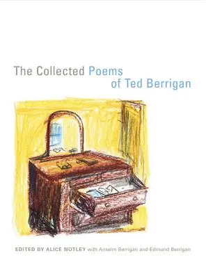 Colecția de poezii a lui Ted Berrigan - The Collected Poems of Ted Berrigan
