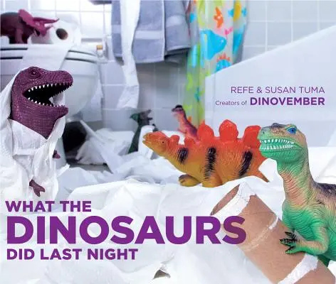Ce au făcut dinozaurii noaptea trecută - What the Dinosaurs Did Last Night