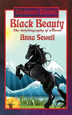 Frumoasa neagră (ediție ilustrată) - Black Beauty (Illustrated Edition)
