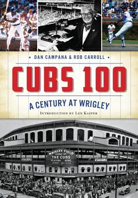Cubs 100: Un secol la Wrigley - Cubs 100: A Century at Wrigley
