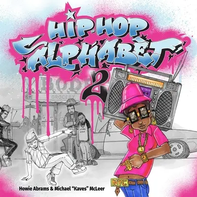 Alfabetul hip-hop 2 - Hip-Hop Alphabet 2