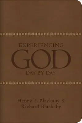 Experimentarea lui Dumnezeu zi de zi - Experiencing God Day by Day