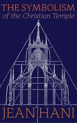 Simbolismul templului creștin - The Symbolism of the Christian Temple