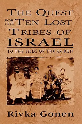 The Quest for the Ten Lost Tribes of Israel (Căutarea celor zece triburi pierdute ale lui Israel): Până la capătul pământului - The Quest for the Ten Lost Tribes of Israel: To the Ends of the Earth