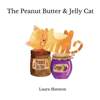Pisica cu unt de arahide și jeleu - The Peanut Butter & Jelly Cat