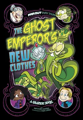 Hainele noi ale împăratului fantomă: Un roman grafic - The Ghost Emperor's New Clothes: A Graphic Novel