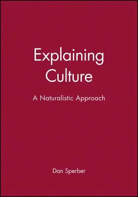 Explicarea culturii - Explaining Culture