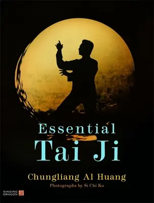 Tai Ji esențial - Essential Tai Ji
