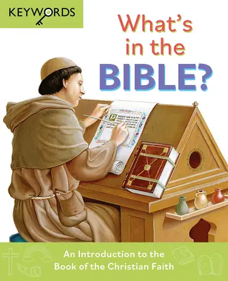 Ce este în Biblie? An Introduction to the Book of the Christian Faith - What's in the Bible?: An Introduction to the Book of the Christian Faith