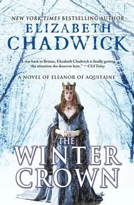 Coroana de iarnă: Un roman al lui Eleanor de Aquitania - The Winter Crown: A Novel of Eleanor of Aquitaine
