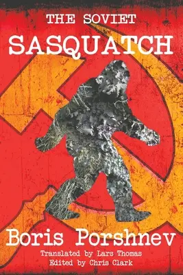 Sasquatch-ul sovietic - The Soviet Sasquatch