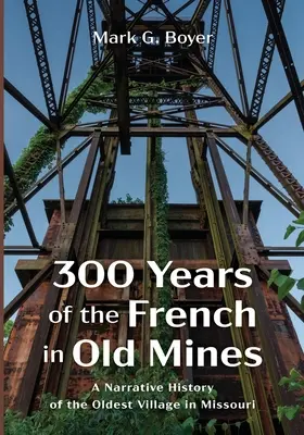 300 de ani de francezi în minele vechi - 300 Years of the French in Old Mines
