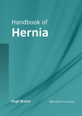 Manual de hernie - Handbook of Hernia