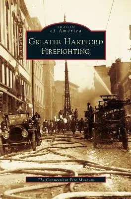 Pompierii din Greater Hartford - Greater Hartford Firefighting
