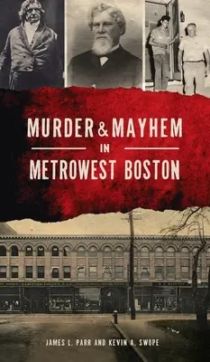 Crimă și haos în Metrowest Boston - Murder & Mayhem in Metrowest Boston